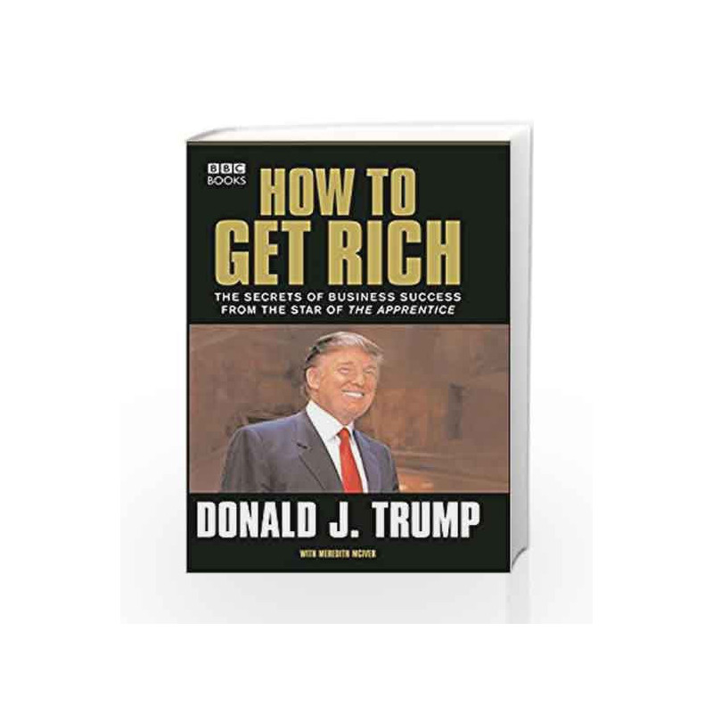 Donald Trump: How to Get Rich by TRUMP DONALD Book-9781785942563