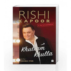 Khullam Khulla: Rishi Kapoor Uncensored by Rishi Kapoor, Meena Iyer Book-9789352643028