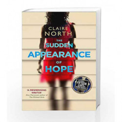 The Sudden Appearance of Hope by Claire North Book-9780356504551