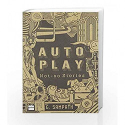 Autoplay: Not-so Stories by G. Sampath Book-9789352643097