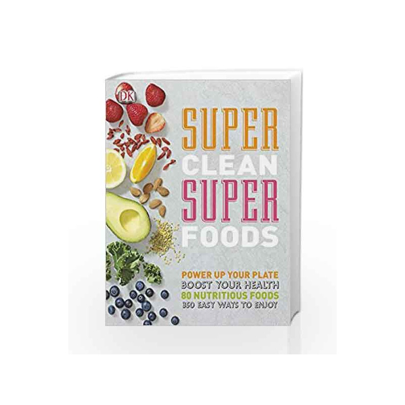 Super Clean Super Foods (Dk) by Bretherton, Caroline,Hunter, Fiona Book-9780241255971