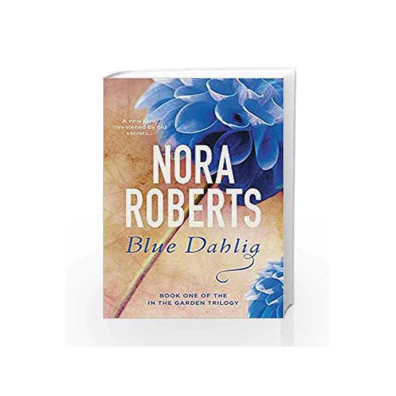 Blue Dahlia - Number 1 (Reissue) by Roberts, Nora Book-9780349411606