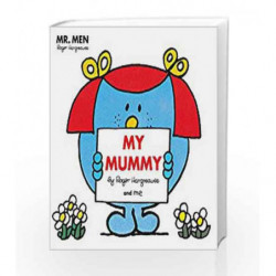 Mr Men: My Mummy (Mr. Men and Little Miss Picture Books) by Mr Men Book-9781405285506