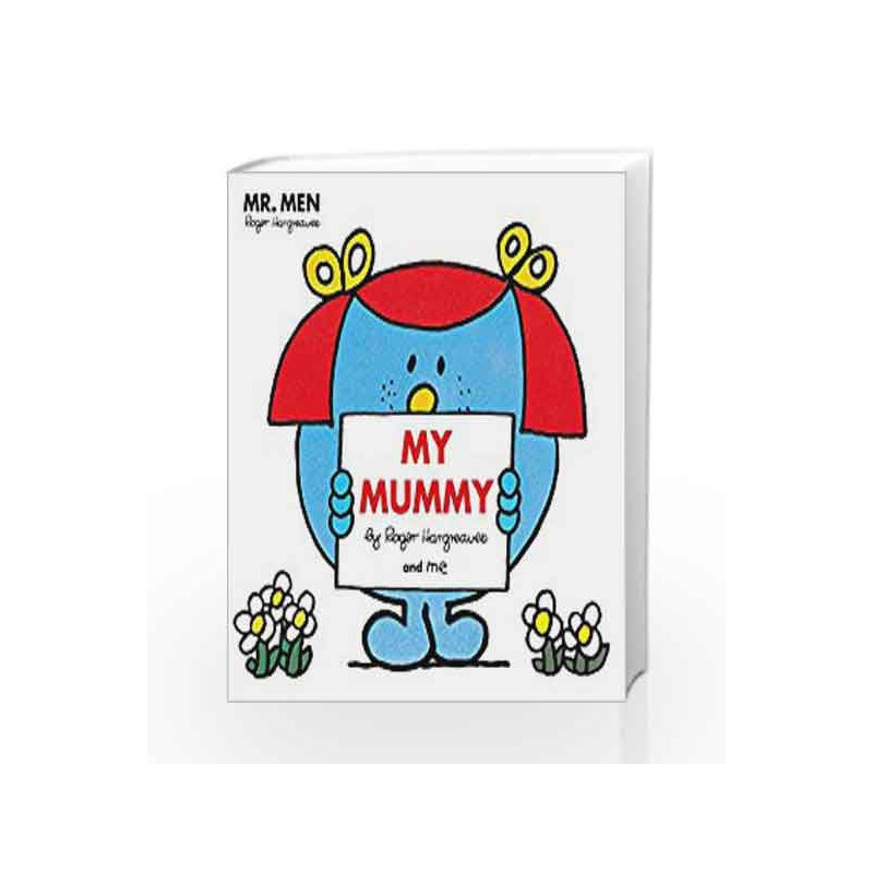 Mr Men: My Mummy (Mr. Men and Little Miss Picture Books) by Mr Men Book-9781405285506