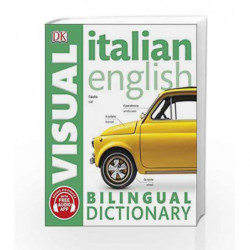 Italian English Bilingual Visual Dictionary (DK Bilingual Dictionaries) by DK Book-9780241292440