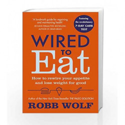 Wired to Eat by Wolf, Robb Book-9781785041433