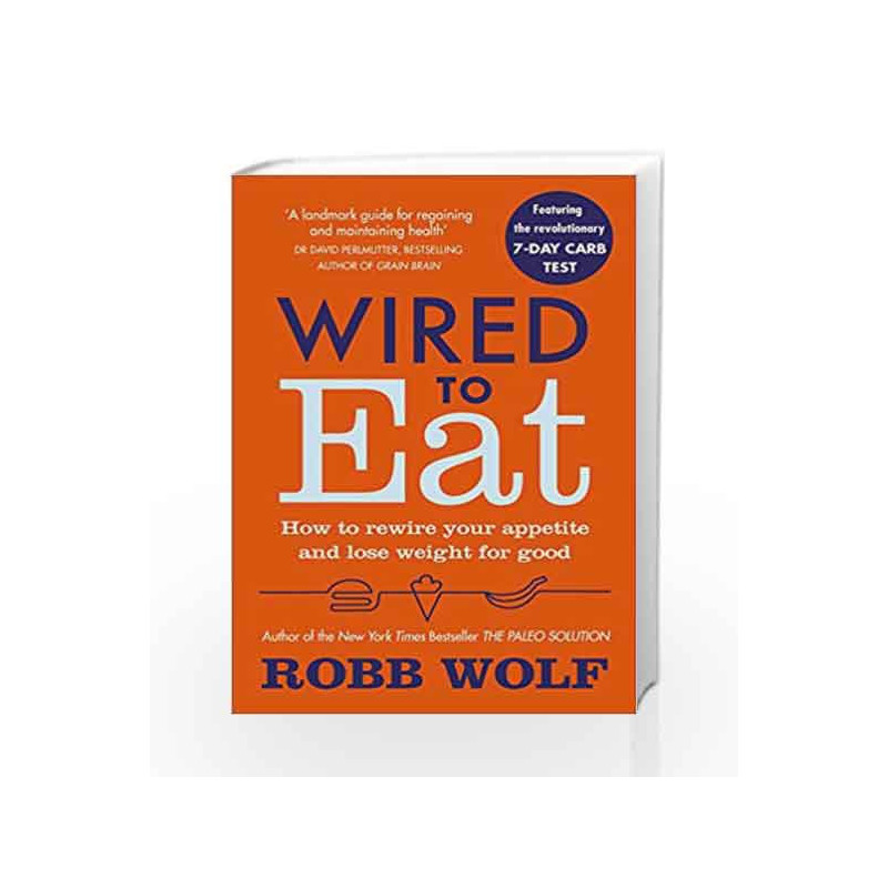 Wired to Eat by Wolf, Robb Book-9781785041433