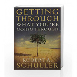 Getting Through What You're Going Through by Schuller, Robert Book-9781404105737