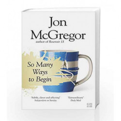 So Many Ways to Begin by Jon McGregor Book-9780008218676