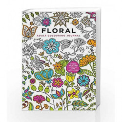 Adult Colouring Journal: Floral by Illustrated by Fay Martin Book-9780008239947