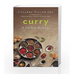 Curry: A Global History by Colleen Taylor Sen Book-9789386338839