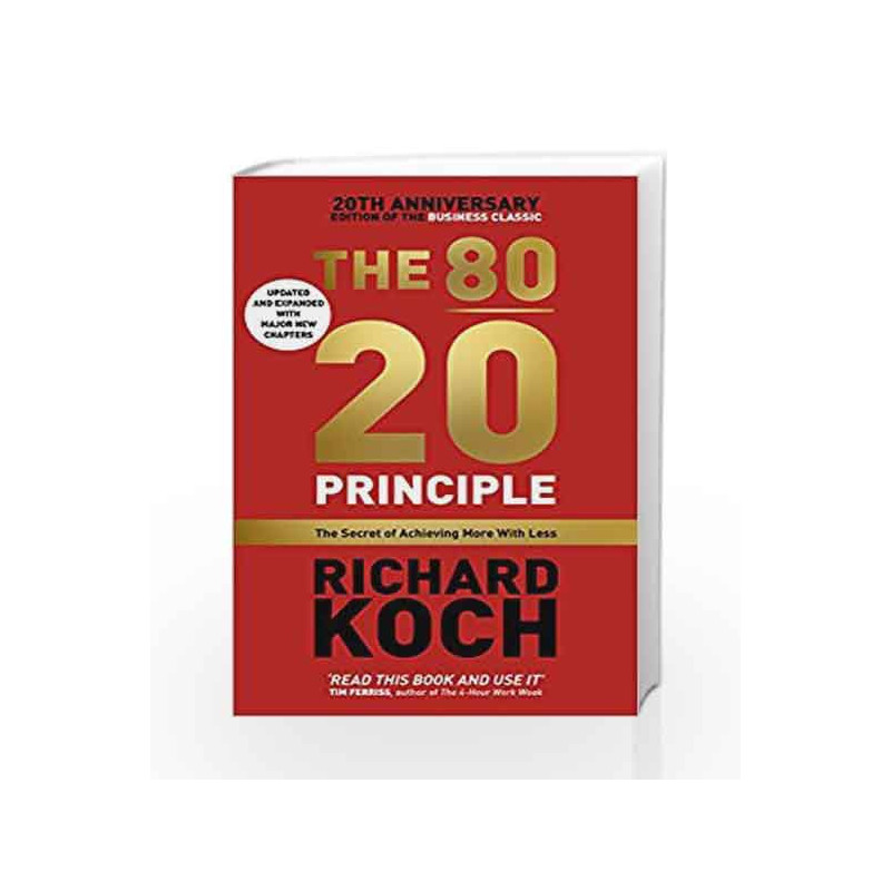 The 80/20 Principle: The Secret of Achieving More with Less by RICHARD KOCH Book-9781473656871