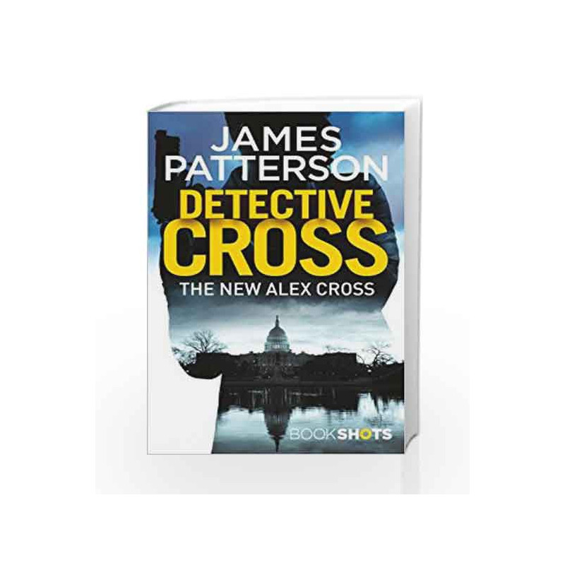Detective Cross (An Alex Cross Thriller) by PATTERSON JAMES Book-9781786531001