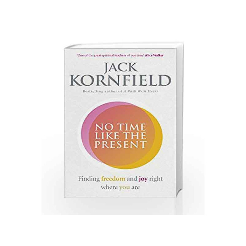 No Time Like the Present (Good Food Eat Well) by KORNFIELD JACK Book-9781846045431