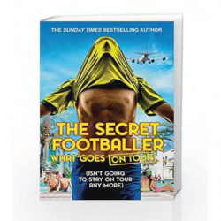 The Secret Footballer: What Goes on Tour by (Anonymous), The Secret Footballer Book-9780593078792