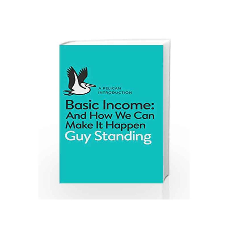 Basic Income (Pelican Introductions) by Standing, Guy Book-9780141985480