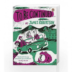 To Be Continued by Robertson, James Book-9780241146859
