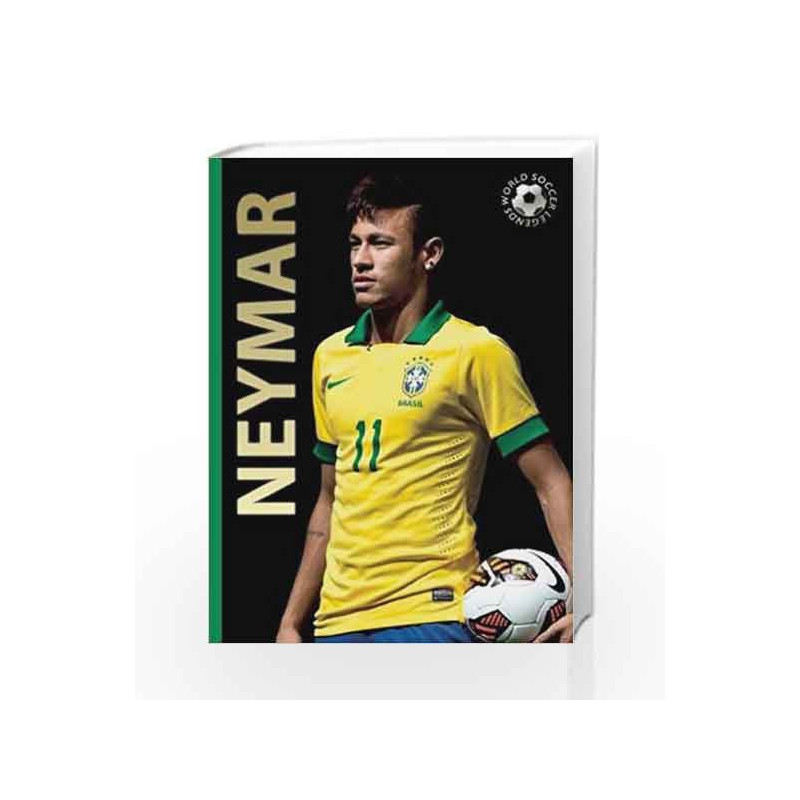 Neymar (World Soccer Legends) by J?kulsson, Illugi Book-9780789212276