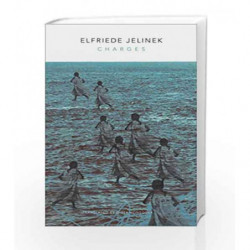 Charges (The Supplicants) (SB-The German List) by Elfriede Jelinek Book-9780857423306