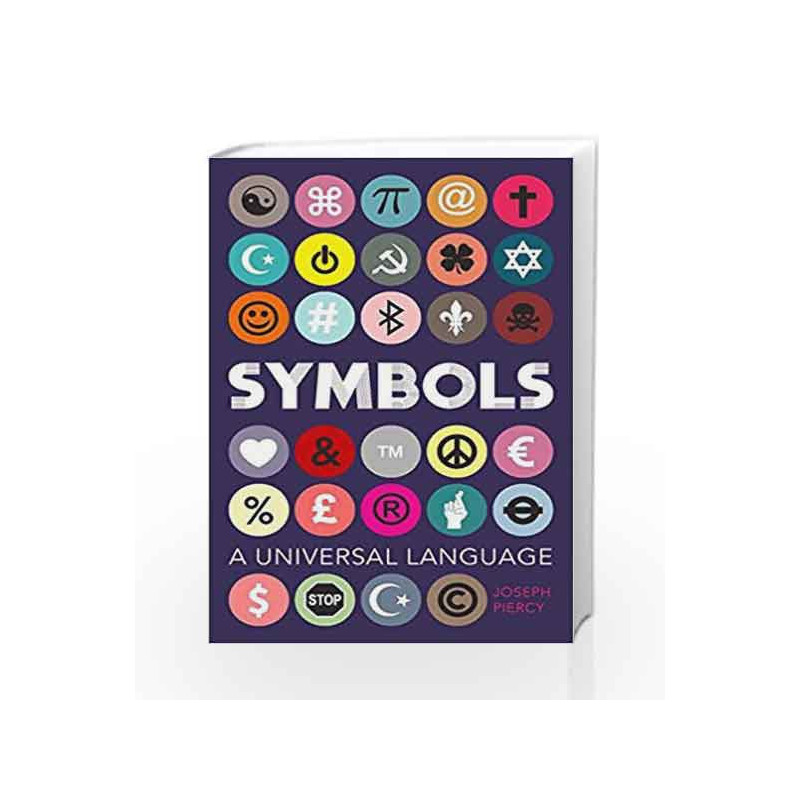 Symbols: A Universal Language by Joseph Piercy Book-9781782437697