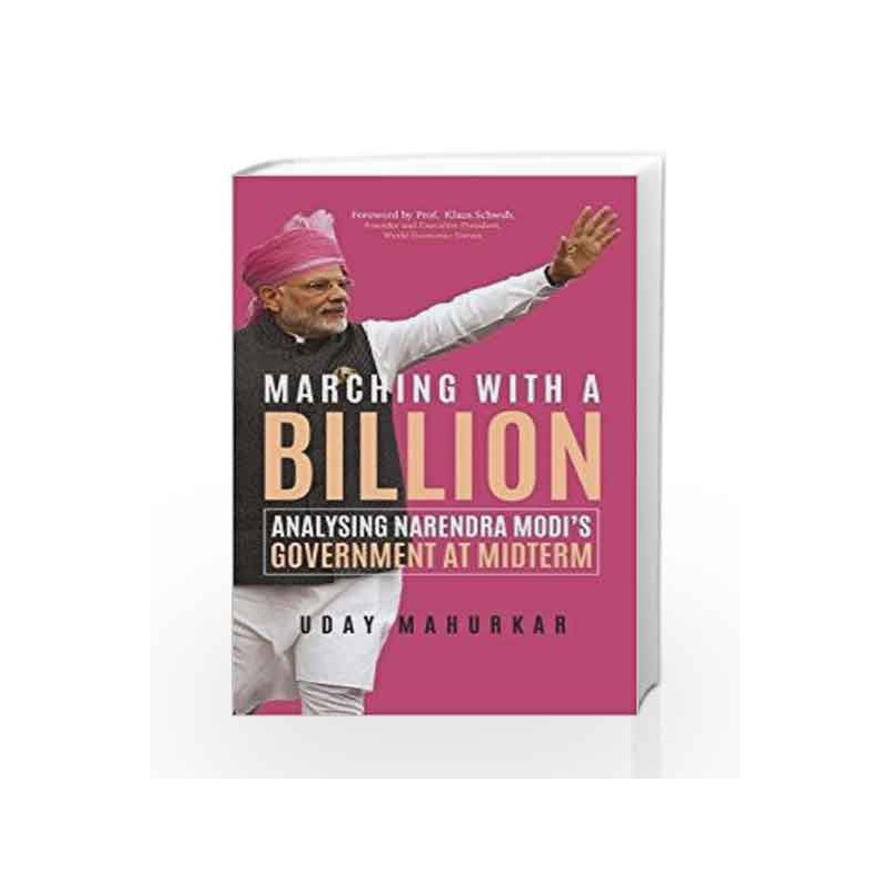 Marching with a Billion: Analysing Narendra Modi                  s Government at Midterm by Mahurkar Uday Book-9780670089208