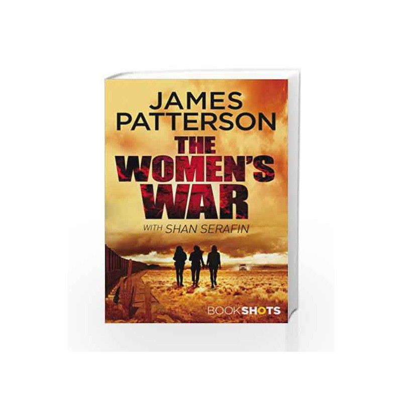 The Women's War (Bookshots) by PATTERSON JAMES Book-9781786530844