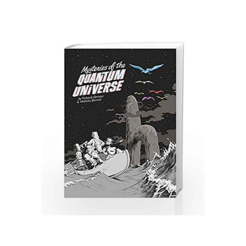 Mysteries of the Quantum Universe by Damour, Thibault,Burniat, Mathieu Book-9781846149290