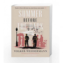 Summer Before the Dark: Stefan Zweig and Joseph Roth, Ostend 1936 by Volker Weidermann Book-9781782272977