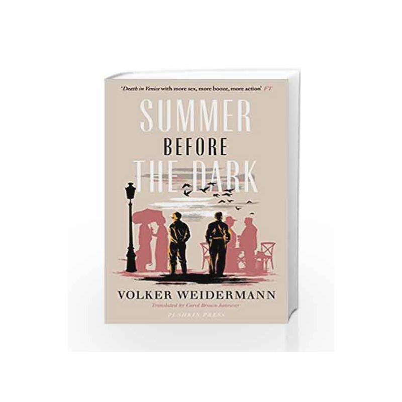 Summer Before the Dark: Stefan Zweig and Joseph Roth, Ostend 1936 by Volker Weidermann Book-9781782272977