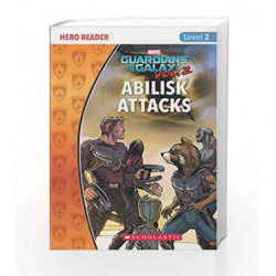Guardians of the Galaxy #2: Reader L2 Abilisk Attacks by DISNEY Book-9789352750283
