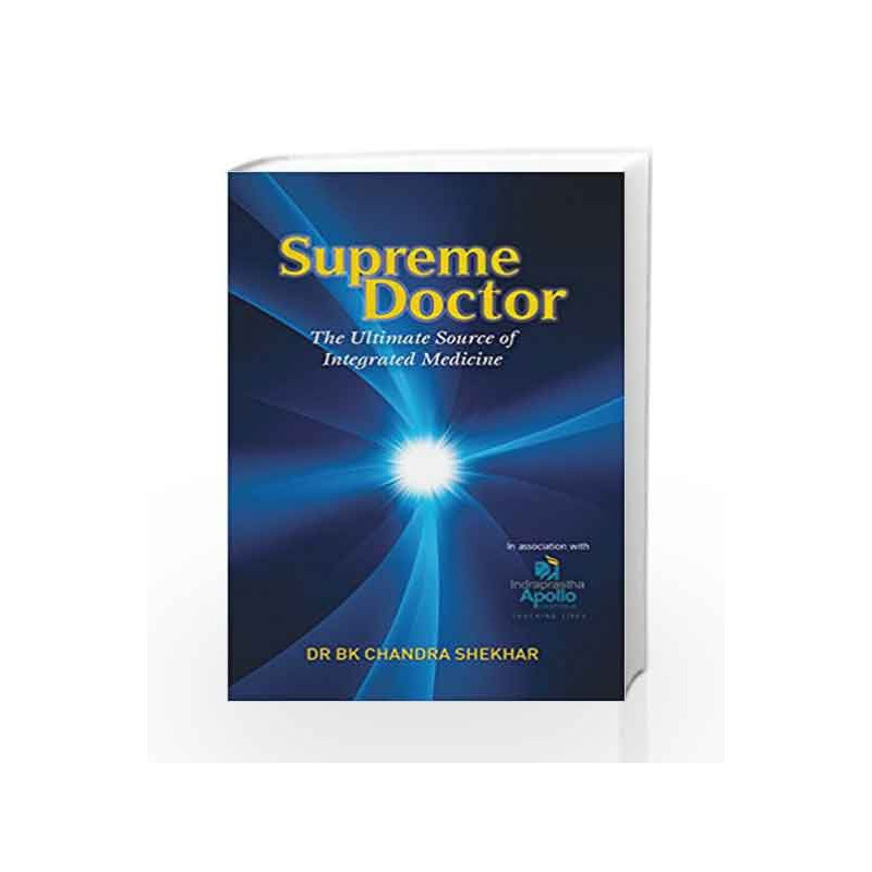 Supreme Doctor by DR.B K CHANDRA SHEKHAR Book-9789386206206