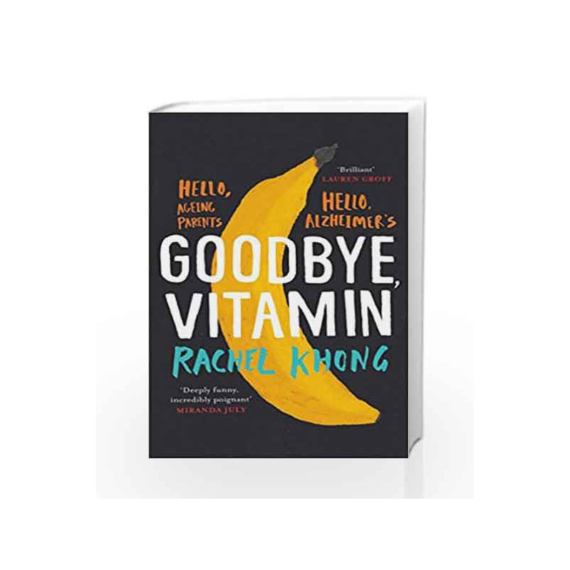 Goodbye, Vitamin by RACHEL KHONG Book-9781471159480