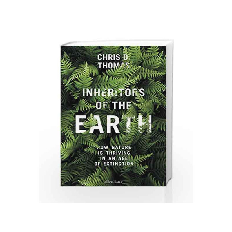 Inheritors of the Earth by Thomas, Chris D. Book-9780241240755