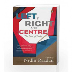 Left, Right and Centre: The Idea of India by NA Book-9780670089703