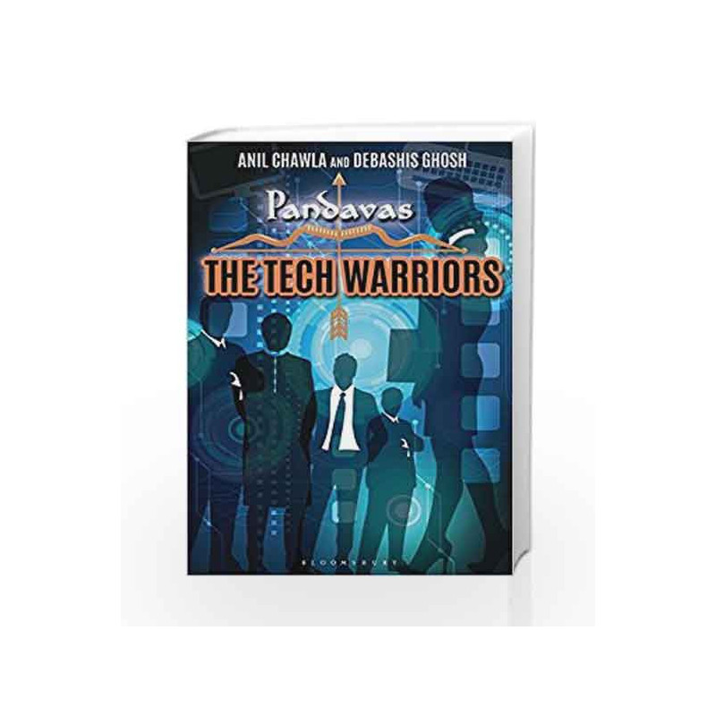 Pandavas: The Tech Warriors by Anil Chawla & Debashis Ghosh Book-9789386432995