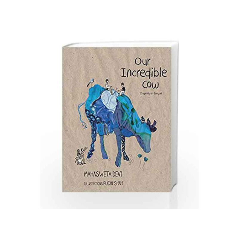 Our Incredible Cow by Devi Mahasweta Book-9789350466759