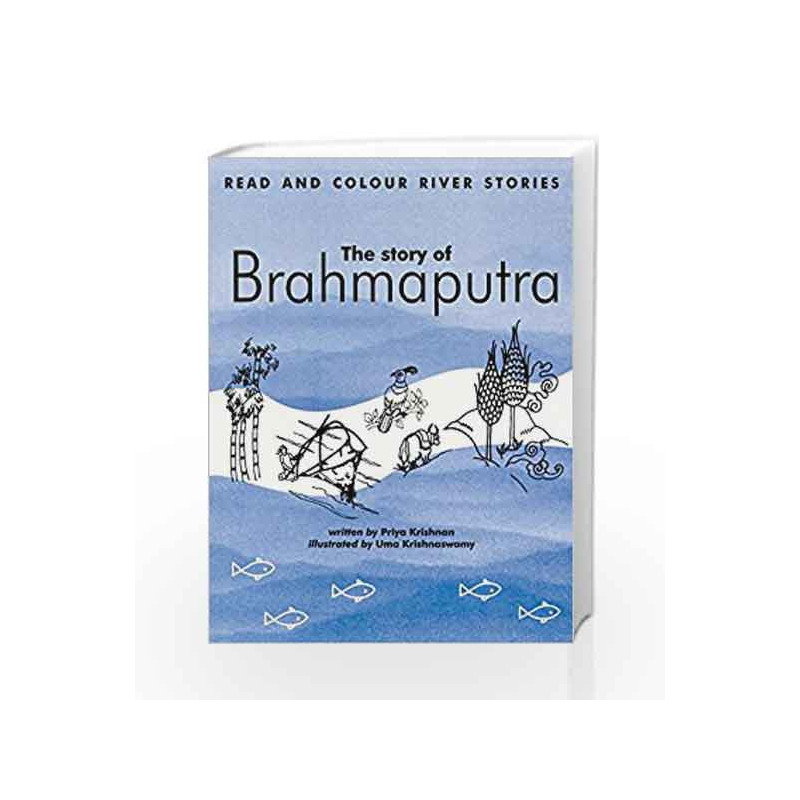 The Story of Brahmaputra (Read and Colour) by Krishnan Priya Book-9788186895634