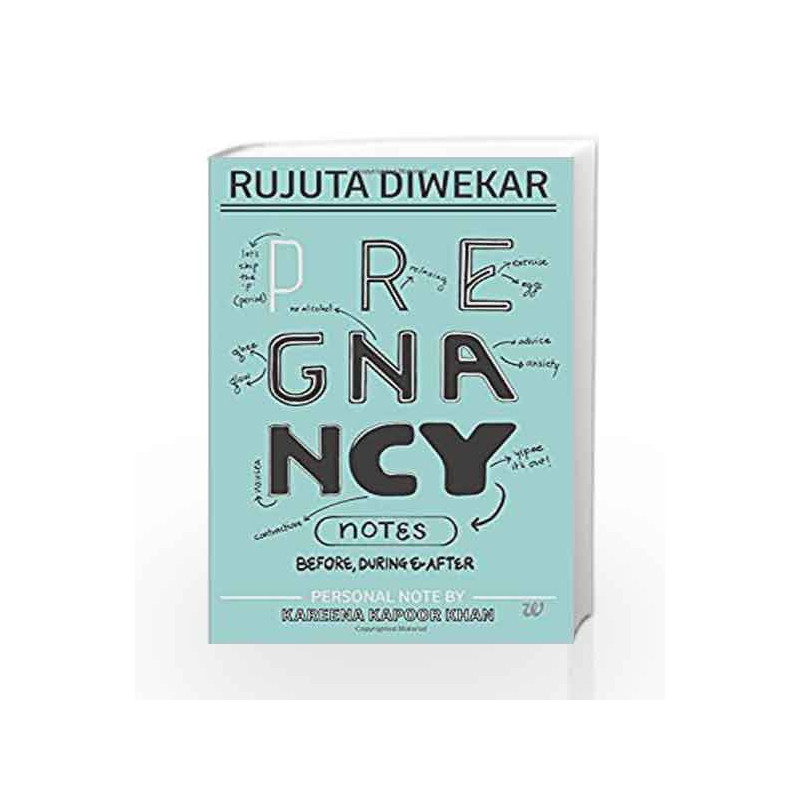 Pregnancy Notes: Before, During & After by RUJUTA DIWEKAR Book-9789386224897