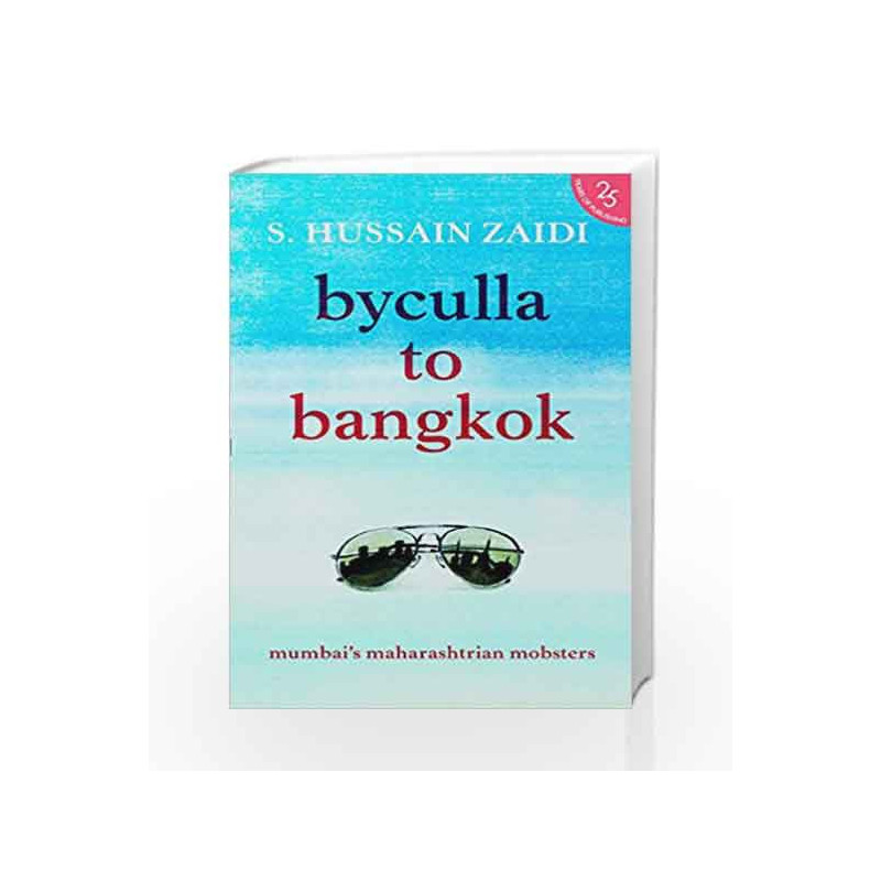 Byculla to Bangkok by Hussain Zaidi Book-9789352645176