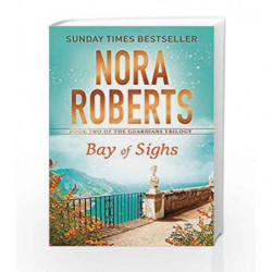 Bay of Sighs (Guardians Trilogy) by NORA ROBERTS Book-9780349407869