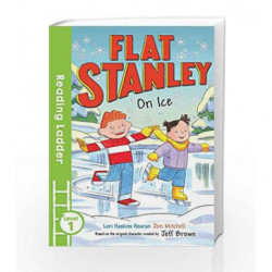 Flat Stanley On Ice (Reading Ladder Level 2) by Lori Haskins Houran Book-9781405283540