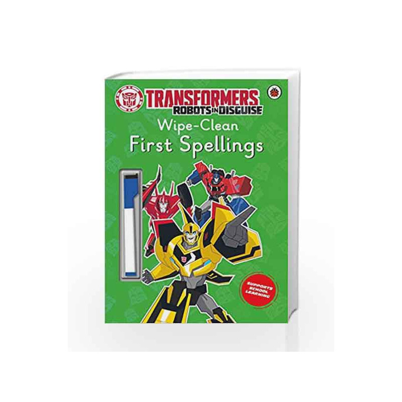 Transformers: Robots in Disguise - Wipe-Clean First Spellings by Lauren Holowaty Book-9780241308561