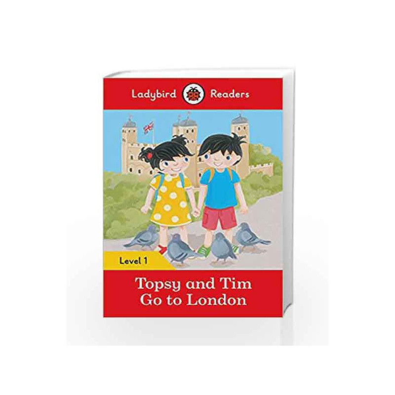 Topsy and Tim: Go to London Ladybird Readers Level 1 (Topsy and Tim: Ladybird Readers, Level 1) by LADYBIRD Book-9780241297438