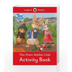Peter Rabbit: The Peter Rabbit Club Activity Book - Ladybird Readers Level 2 by LADYBIRD Book-9780241297995