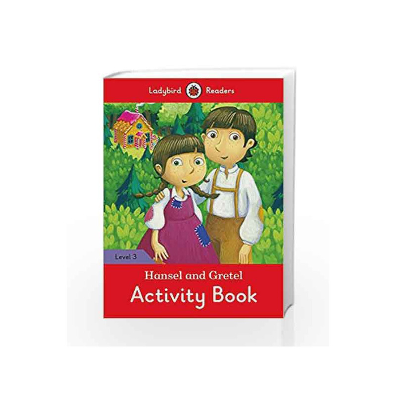 Hansel and Gretel activity book Ladybird Readers Level 3 by LADYBIRD Book-9780241298527