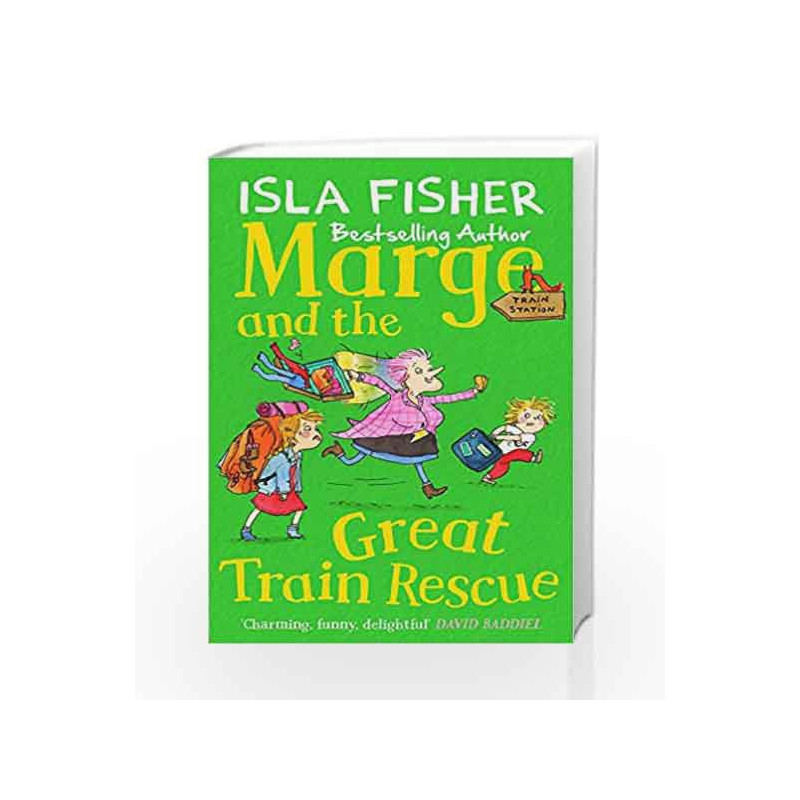 Marge and the Great Train Rescue by Isla Fisher Book-9781848125940