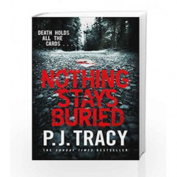 Nothing Stays Buried: Monkeewrench Book 8 by Tracy, P J Book-9780718185824