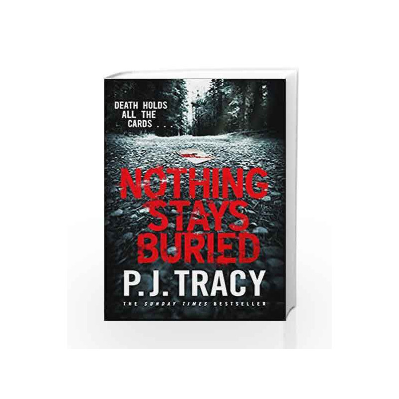 Nothing Stays Buried: Monkeewrench Book 8 by Tracy, P J Book-9780718185824
