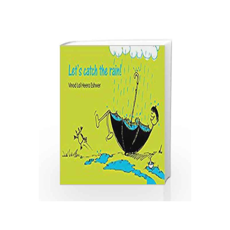 Let's Catch the Rain! by Vinod Lal Heera Eshwer Book-9789350462263