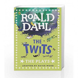 The Twits: The Plays (Dahl Plays for Children) by Roald Dahl Book-9780141374314